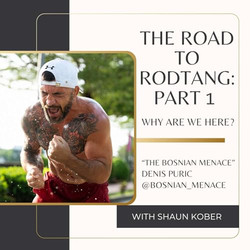 The Road to Rodtang: Part 1 - Why Are We Here?