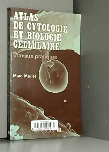 Elsevier Masson - Atlas de cytologie et biologie cellulaire: Travaux pratiques