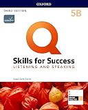  Q Skills for Success (3rd Edition). Listening & Speaking 5. Split Student\'s Book Pack Part B