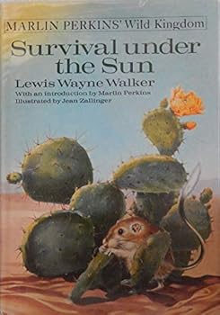 Marlin Perkins' Wild Kingdom: Survival Under the Sun.