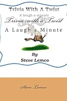 Trivia with a Twist: A Laugh a Minute 151773360X Book Cover