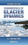 Fundamentals of Glacier Dynamics
