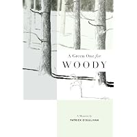 A Green One for Woody