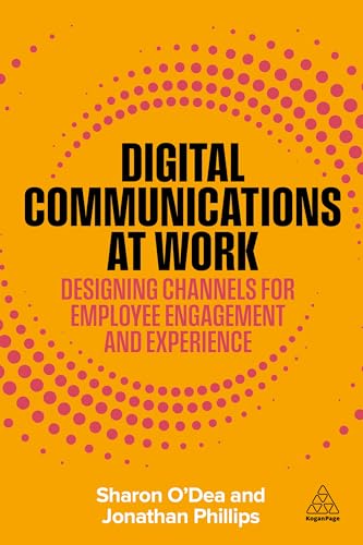 Digital Communications at Work: Designing Channels for Employee Engagement and Experience