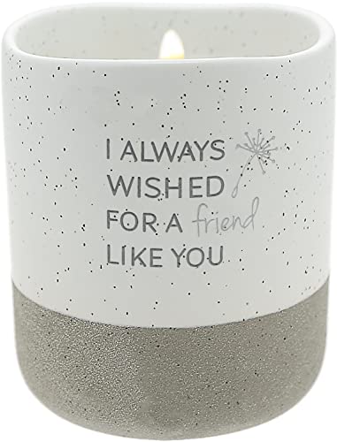 Pavilion - I Always Wished For A Friend Like You - 10-Ounce Surprise Hidden Message Natural Soy Wax Candle Cotton Scented, 1 Count (Pack Of 1), 3.5” X 4” #TOP30