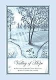Valley of Hope: Reflections by Breast Cancer Survivors & their Families and Friends