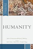 Humanity (Theology for the People of God)