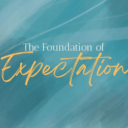 The Foundation of Expectation