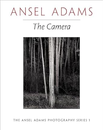 Ansel Adams The Camera (Paperback) /anglais