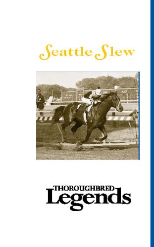 Seattle Slew: Thoroughbred Legends