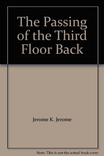 The Passing of the Third Floor Back B000W5ERC0 Book Cover
