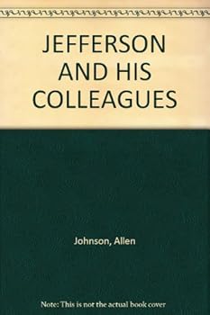 Hardcover JEFFERSON AND HIS COLLEAGUES Book