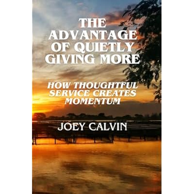 The Advantage of Quietly Giving More