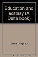 Education and ecstasy (A Delta book) B0007DDWP0 Book Cover