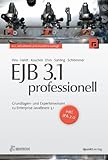 javabeans  EJB 3.1 professionell: Grundlagen- und Expertenwissen zu Enterprise JavaBeans 3.1 - inkl. JPA 2.0 (iX-Edition)