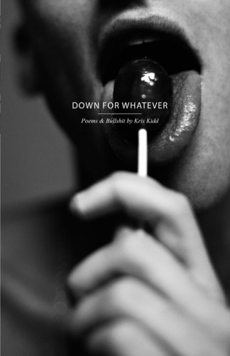 Down for Whatever 0692569065 Book Cover