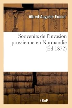 Paperback Souvenirs de l'Invasion Prussienne En Normandie [French] Book