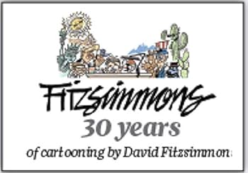 Paperback Fitzsimmons - 30 Years of Cartooning by David Fitzsimmons Book