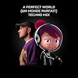  Un monde parfait