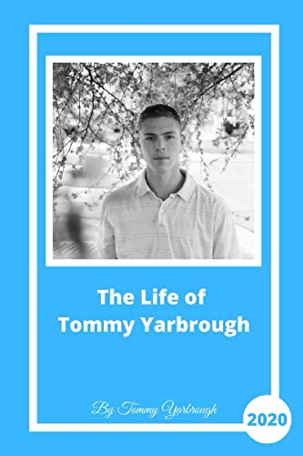 The Life of Tommy Yarbrough