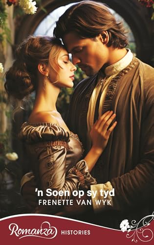’n Soen op sy tyd (Romanza Histories) (Afrikaans Edition)