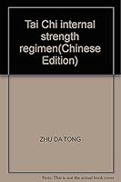 Tai Chi internal strength regimen 7500931964 Book Cover