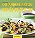 Produktbild Die andere Art zu würzen. Österreichische Ausgabe: Köstliche Rezepte mit Sojasauce