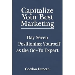 Positioning Yourself as the Go-To Expert Audiobook By Gordon Duncan cover art