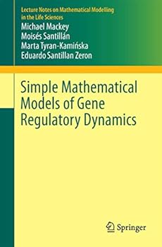 Paperback Simple Mathematical Models of Gene Regulatory Dynamics Book