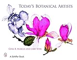 Today's Botanical Artists (Schiffer Book)