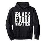 Black Guns Do Matter Quote AK-47 Picture Pullover Hoodie