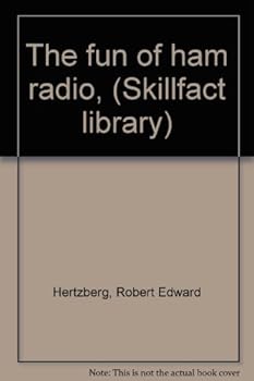 Paperback The fun of ham radio, (Skillfact library) Book