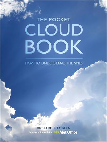 The Pocket Cloud Book: How to Understand the Skies