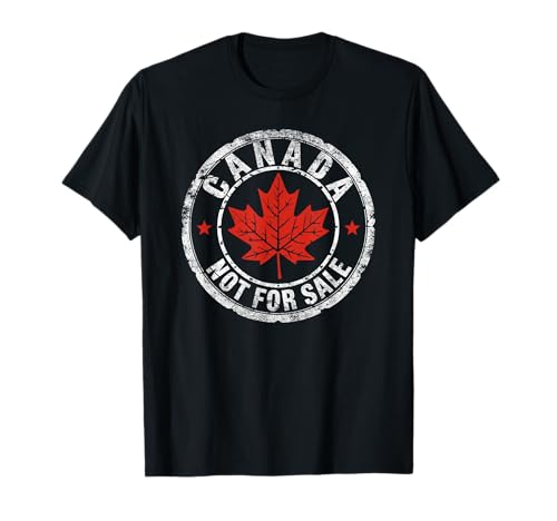 Canada 51st State Not for Sale 2025 proud Canadian Pride Camiseta