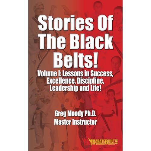 Stories of The Black Belts... by Greg Moody Ph.D., Eric Thomas, Laura Sanborn, Alden Moody episode artwork