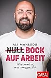 bocker dog  (Null) Bock auf Arbeit: Wie du wirst, was morgen zählt (Dein Erfolg) (German Edition)