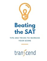 Beating the SAT: Tips and Tricks to Increase Your Score 1728699444 Book Cover