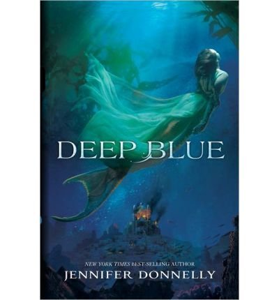 Jennifer Donnelly Deep Blue (Hardback) - Common B00L0DG66I Book Cover