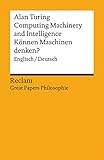 reclam bibliothek  Computing Machinery and Intelligence / Können Maschinen denken?: Englisch/Deutsch. [Great Papers Philosophie] (Reclams Universal-Bibliothek)