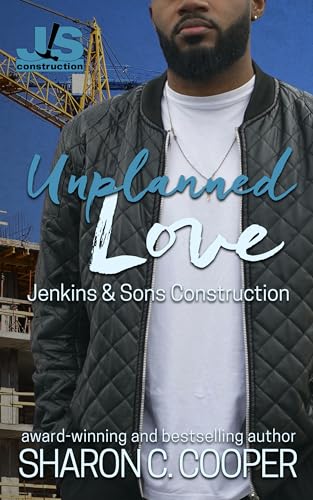 Unplanned Love (Jenkins & Sons Construction Series Book 4)