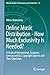 Online Music Distribution - How Much Exclusivity Is Needed?: A Study of International, European, German and U.S. Copyright Systems and Their ... Studies on Innovation and Competition, 12)