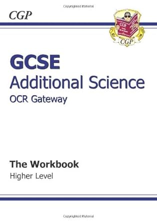 GCSE Additional Science OCR Gateway Workbook - Higher