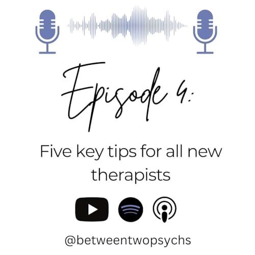 Episode 4: Five key tips for all new therapists