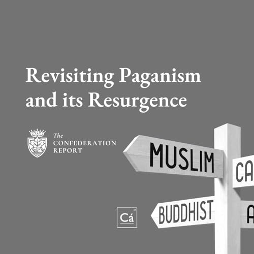 Week 35: Revisiting Paganism and its Resurgence