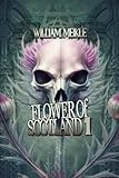 Flower of Scotland: Volume 1 (The William Meikle Chapbook Collection)