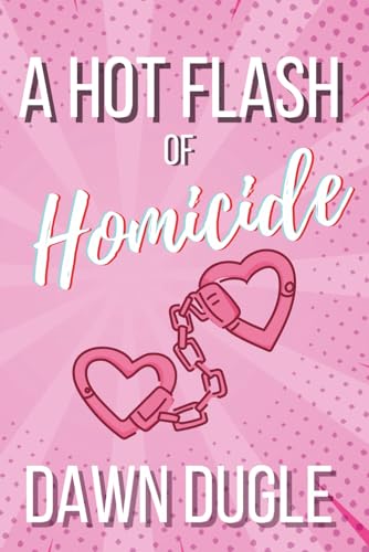 A Hot Flash of Homicide: Flamingo Cove Book One