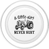 Zoom IMG-1 citazione divertente a little dirt Zoom IMG-1 citazione divertente a little dirt