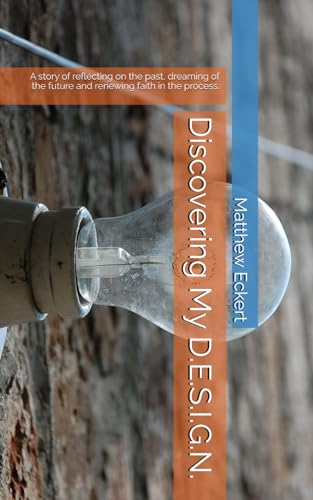 Discovering My D.E.S.I.G.N.: A story of reflecting on the past,