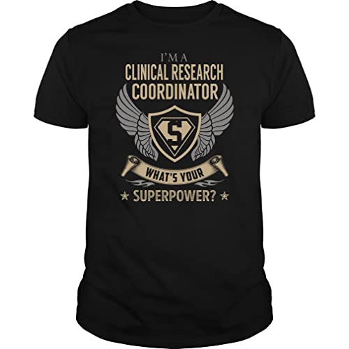 I'm a Clinical Research Coordinator What is Your Superpower Job Title - Unisex Tee Black