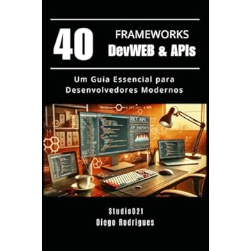 Capa do livro 40 FRAMEWORKS DevWEB & APIs: Um Guia Essencial para Desenvolvedores Modernos
